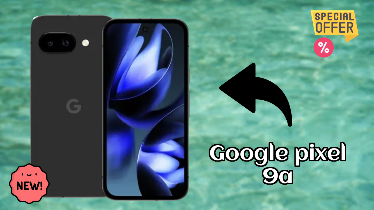 Google Pixel 9A Camera Quality: 48 MP + 13 MP Rear Camera Photo Review