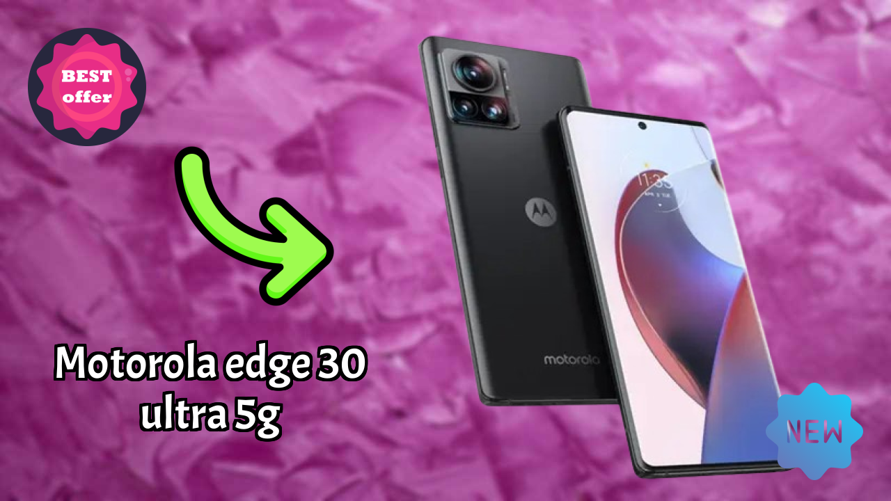 Motorola Edge 30 Ultra 5G 2026 Competitor Analysis – Best Pick?

