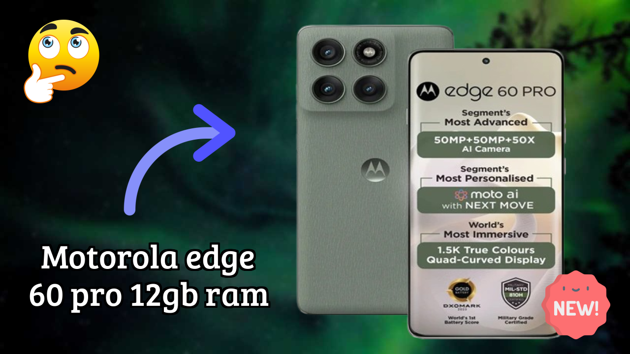 Motorola Edge 60 Pro 12GB RAM at ₹30,015 - Best Features Highlighted