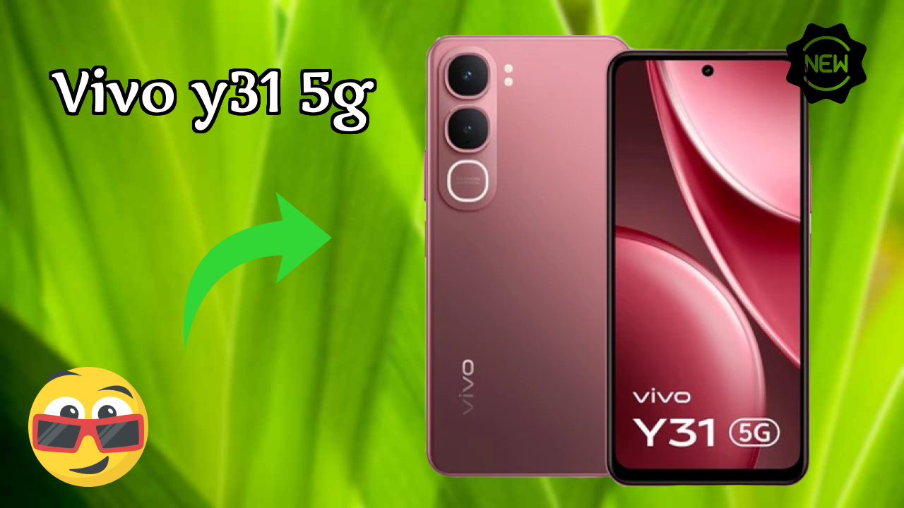 Why Vivo Vivo Y31 5G is Perfect for Content Creators