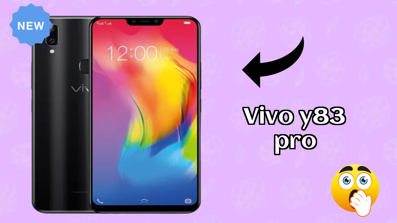 Vivo Y83 Pro at ₹16,990 - Complete Buying Guide