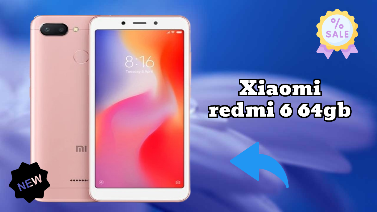 Xiaomi Redmi 6 64GB at ₹6,999 - Best Features Highlighted